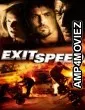 Exit Speed (2008) ORG Hindi Dubbed Movie
