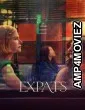 Expats (2024) Season 1 Hindi Dubbed Complete Web Series