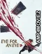 Eye For An Eye 2 (2024) ORG Hindi Dubbed Movie