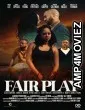 Fair Play (2021) HQ Hindi Dubbed Movie