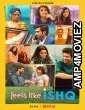 Feels Like Ishq (2021) Hindi Season 1 Complete Show