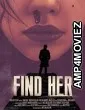 Find Her (2022) HQ Telugu Dubbed Movie