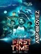 First Time (2026) HQ Hindi Dubbed Movie