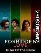 Forbidden Love: Rules Of The Game (2020) Hindi Full Movie