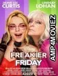 Freakier Friday (2025) HQ Telugu Dubbed Movie