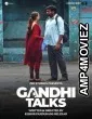 Gandhi Talks (2026) HQ Hindi Dubbed Movies