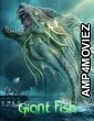 Giant Fish (2020) ORG Hindi Dubbed Movie