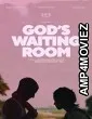 Gods Waiting Room (2022) HQ Hindi Dubbed Movie