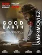 Good Earth (2025) Hindi Dubbed And Subtitles