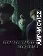 Goodnight Mommy (2022) ORG Hindi Dubbed Movie