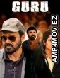 Guru (2017) ORG Hindi Dubbed Movie