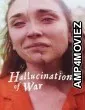 Hallucinations of War (2026) HQ Hindi Subtitles
