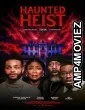 Haunted Heist (2025) HQ Hindi Dubbed Movie