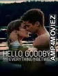 Hello Goodbye And Everything In Between (2022) ORG Hindi Dubbed Movie