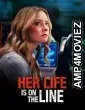 Her Life Is on the Line (2025) HQ Hindi Dubbed Movie