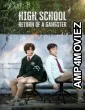 High School Return Of A Gangster (2024) Season 1 Hindi Dubbed Web Series