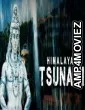 Himalayan Tsunami (2020) Hindi Season 1 Complete Show