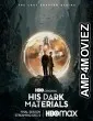 His Dark Materials (2019) HQ Hindi Dubbed Season 1 Complete Show