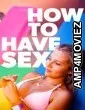 How To Have Sex (2024) ORG Hindi Dubbed Movie