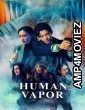 Human Vapor (2026) Season 1 Hindi Dubbed Web Series