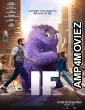 IF (2024) HQ Telugu Dubbed Movie