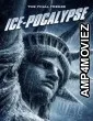 Ice Pocalypse (2026) HQ Hindi Dubbed Movie