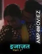 Ijazat (2026) S01 Part 2 Dzyreplay Hindi Hot Web Series