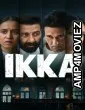 Ikka (2026) Hindi Movie