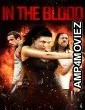 In the Blood (2014) ORG Hindi Dubbed Movie