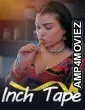 Inch Tape (2025) S01 Part 1 Makhanplus Hindi Hot Web Series
