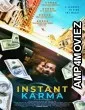 Instant Karma (2022) HQ Telugu Dubbed Movie