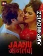 Jaanu Jaanlewa (2024) S01 E01 ALTB Hindi Hot Web Series