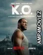 K O (2025) HQ Hindi Dubbed Movie