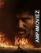 Kara (2026) ORG Hindi Dubbed Movie