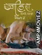 Khwaish (Aakari Dhasta) (2025) Part 2 Bulbulplay Hindi Hot Web Series