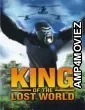 King of The Lost World (2005) ORG Hindi Dubbed Movie