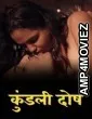 Kundali Dosh (2026) S01 E01 Dzyreplay Hindi Hot Web Series