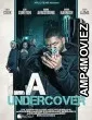LA Undercover (2023) HQ Hindi Dubbed Movie