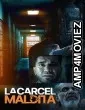 La Carcel Maldita (2024) HQ Hindi Dubbed Movie