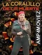 La Coralillo De La Muerte (2023) HQ Hindi Dubbed Movie