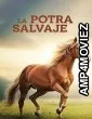 La Potra Salvaje (2024) HQ Hindi Dubbed Movie