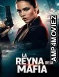 La Reyna De La Mafia (2025) HQ Hindi Dubbed Movie