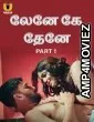 Lene Ke Dene (2025) Part 1 Ullu Tamil Hot Web Series