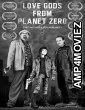 Love Gods from Planet Zero (2021) HQ Bengali Dubbed Movie