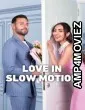 Love In Slow Motion (2026) ORG Hindi Dubbed Movie