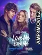 Love Me Love Me (2026) HQ Hindi Dubbed Movie