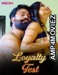 Loyalty Test (2024) S01 Part 1 Moodx Hindi Hot Web Series
