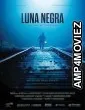Luna Negra (2023) HQ Bengali Dubbed Movie