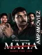 Mafia (2020) Hindi Season 1 Complete Show