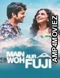Main Woh Aur Fuji (2026) Hindi Movie